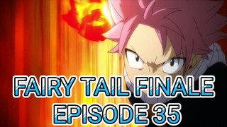 Fairy Tail Finale Episode 35