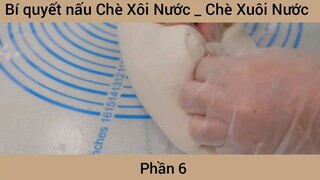 Bí quyết nấu Chè Xôi Nước _ Chè Xuôi Nước #6
