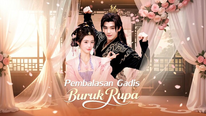 Pembalasan Gadis Buruk Rupa Full Bahasa Indonesia (MELO)