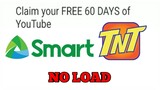 FREE LOAD YT 60DAYS SA SMART AT TNT AUGUST 2019 | PHILIPPINES