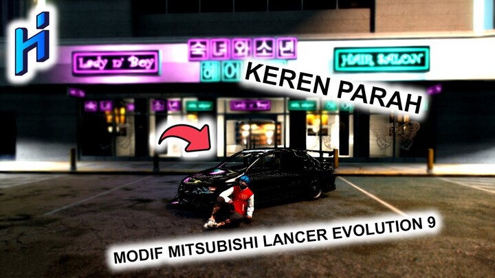MODIF MOBIL MIITSUBISHI LANCER EVOLUTION 9 - GTA V Roleplay [Indonesia]