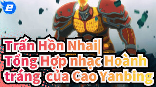 Trấn Hồn Nhai| Tổng Hợp nhạc Hoành tráng  của Cao Yanbing_2