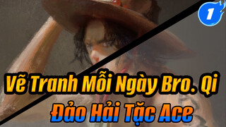 Tranh Vẽ Hàng Ngày Bro. Qi| Đảo Hải Tặc Ace_1