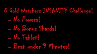 Dark Deception - 8 Gold Watchers INSANITY Challenge! SPEEDRUN (No Powers, Bonus Shards, & Tablet)