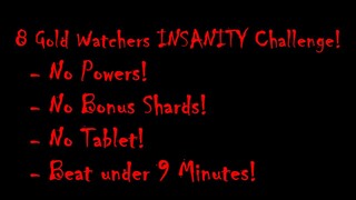 Dark Deception - 8 Gold Watchers INSANITY Challenge! SPEEDRUN (No Powers, Bonus Shards, & Tablet)