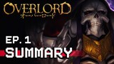 Overlord Summary - Episode 1 Recap