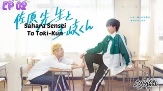 🇯🇵[BL]SAHARA SENSEI TO TOKI-KUN EP 02(engsub)2023