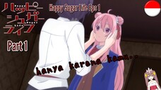 Happy Sugar Life || Eps 1 || Part 1 | Dubb Indo