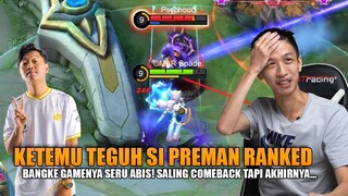 KETEMU TEGUH SI PREMAN RANKED SEASON INI.. GAME SENGIT SAMPE MAJU MUNDUR TERUS