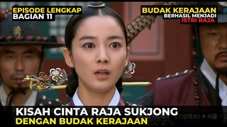 PART 11 | KISAH CINTA RAJA SUKJONG DENGAN PELAYAN ISTANA CHOE SUK BIN - ALUR FILM KOREA KERAJAAN