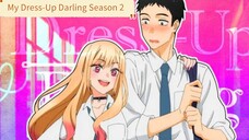 My Dress-Up Darling Season 2 episode 01 EngSub..