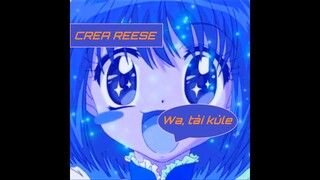 Crea Reese - Wa, tài kùle