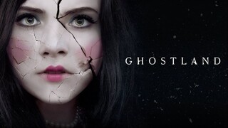 Ghostland.2018.720p FULL MOVIE