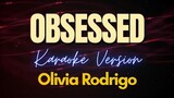 Obsessed - Olivia Rodrigo (Karaoke)