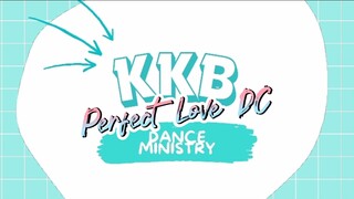 KKB TIBAGAN 10 - Perfect Love DC