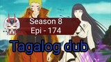 Episode 174 /  Season 8 @ Naruto shippuden @ Tagalog dub