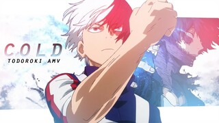 Todoroki - Cold ❄️[ Boku no Hero Academia AMV ]