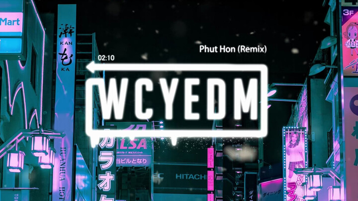 "Phut Hon" (Remix)edm