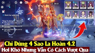 Chỉ Chơi 4 Sao Trong La Hoàn 4.2 - Hệ Băng Toang Nên Mang Lôi Vào Cứu