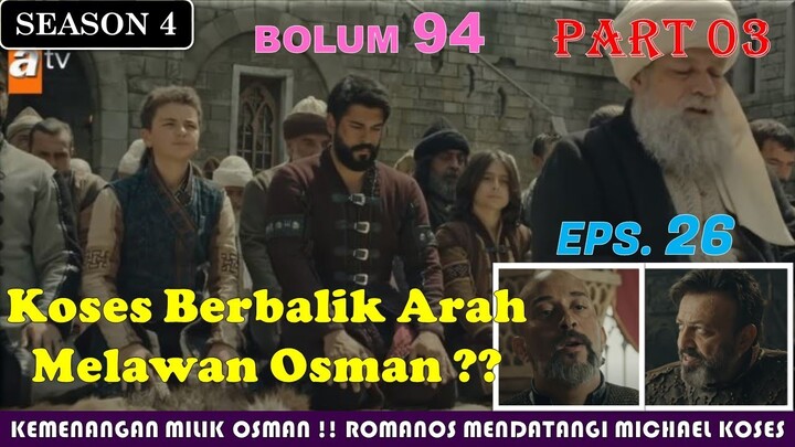 Kurulus Osman | Season 4 | Episode 26 | 94.Bolum | Part 3 | Bahasa Indonesia | Alur Cerita | Full