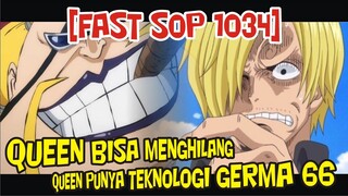 [FAST SOP 1034] TERUNGKAP!! QUEEN JUGA BISA MENGHILANG SEPERTI SANJI DAN PUNYA KEKUATAN VINSMOKE!?