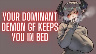 {ASMR Roleplay} Your Dom Demon GF Keeps You In Bed *OBEY*