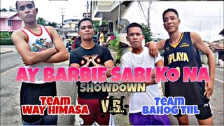 AY BARBIE SABI KO NA "SHOWDOWN"