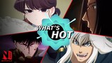 Anime to Watch: Hot and New July 2022 | Netflix Anime