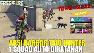 KEGANASAN TRIO HUNTER RATAIN 1 SQUAD! MUSUHNYA GAK DIKASIH AMPUN! FREE FIRE