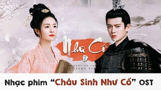 [Vietsub] Như Cố - Trương Bích Thần | Nhạc phim Châu Sinh Như Cố / Trường An Như Cố OST 周生如故 如故 张碧晨