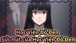 [Học Viện Đỏ Đen] Sức hút của Học Viện Đỏ Đen