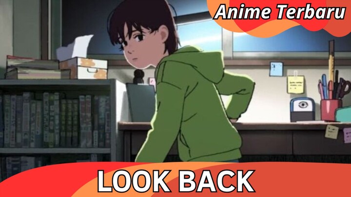 Film Anime | Look Back: Adaptasi One-shot Manga Chainsaw Man menjadi Anime