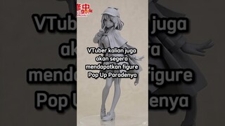 Figure Murah Pop Up Parade untuk VTuber Tokino Sora!