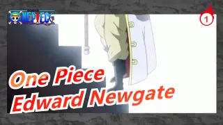 [One Piece] The Strongest Man in the World--- Edward Newgate_1