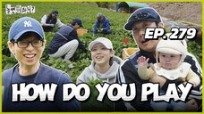 🇰🇷EP. 279 HOW DO YOU PLAY/ HANGOUT WITH YOO (2025) | HD | ENG SUB | VARIETY SHOW