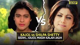 INILAH ALASAN KENAPA FILM-FILM KAJOL LEBIH SUKSES DARI SHILPA SHETTY TAPI...