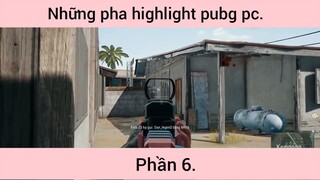 Những pha highlight pubg pc p6