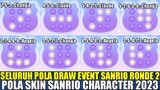 UPDATE! SELURUH POLA DRAW TERBARU SKIN SANRIO CHARACTER RONDE 2 | DIJAMIN WORK - Mobile Legends
