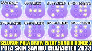 UPDATE! SELURUH POLA DRAW TERBARU SKIN SANRIO CHARACTER RONDE 2 | DIJAMIN WORK - Mobile Legends