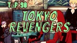 Tokyo Revengers Tập 90[Việt sub]