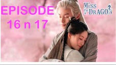 MISS THE DRAGON episode16 and 17 Tagalog dubbed