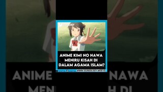 Tahukah Kamu, di anime Kimi No Nawa terdapat adegan yang sesuai dengan tradisi Islam #kiminonawa