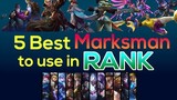 5 OP Marksman to RANK up to MYTHICAL GLORY in today's META