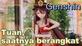 Tuan, saatnya berangkat