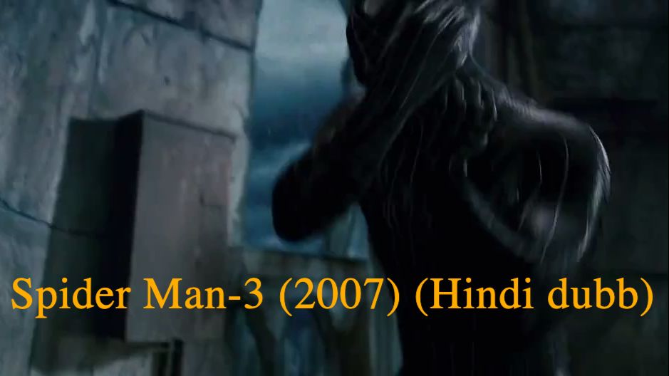 Spider Man-3 (2007) (Hindi dubb) - Bilibili