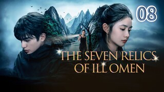 Eps 08 || 𝑻𝒉𝒆 𝑺𝒆𝒗𝒆𝒏 𝑹𝒆𝒍𝒊𝒄𝒔 𝒐𝒇 𝑰𝒍𝒍 𝑶𝒎𝒆𝒏 || Sub Indo