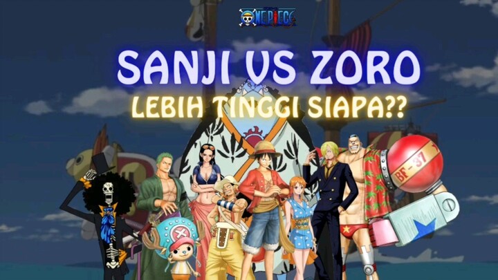 SANJI VS ZORO LEBIH TINGGI SIAPA YA??