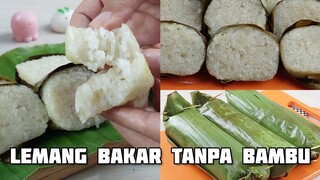 Lemang Ketan Bakar Tanpa Bambu Enak Wangi Dan Pulen