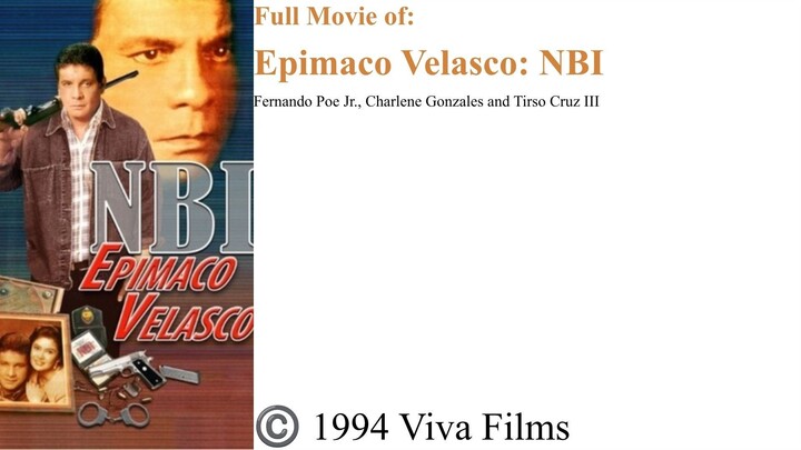 Full Movie – Epimaco Velasco: NBI | Fernando Poe Jr., Charlene Gonzales and Tirso Cruz III