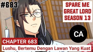 SPARE ME GREAT LORD CHAPTHER 683 SEASON 13 !! CERITA ANIME